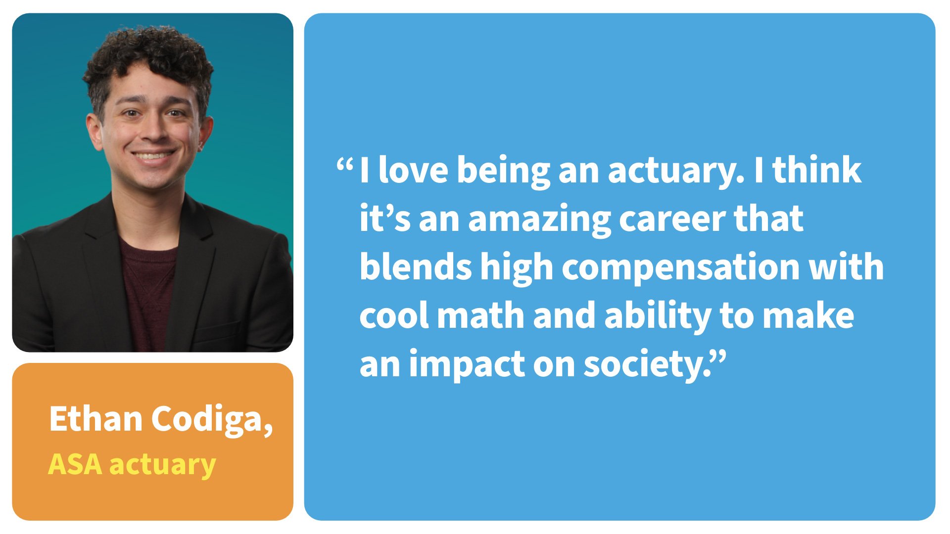 I love being an actuary. I think it's an amazing career that belnds high compensation with cool math and ability to make an impact on society.